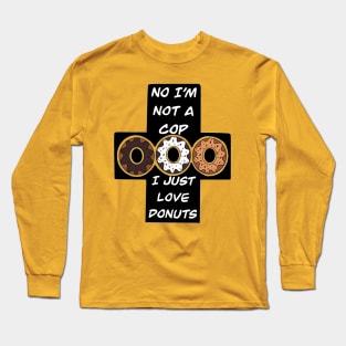 Just Love Donuts Long Sleeve T-Shirt